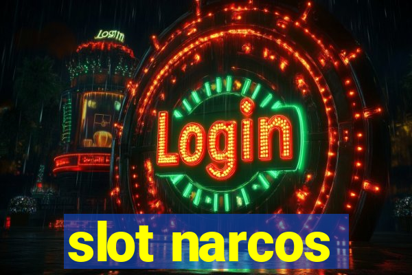 slot narcos