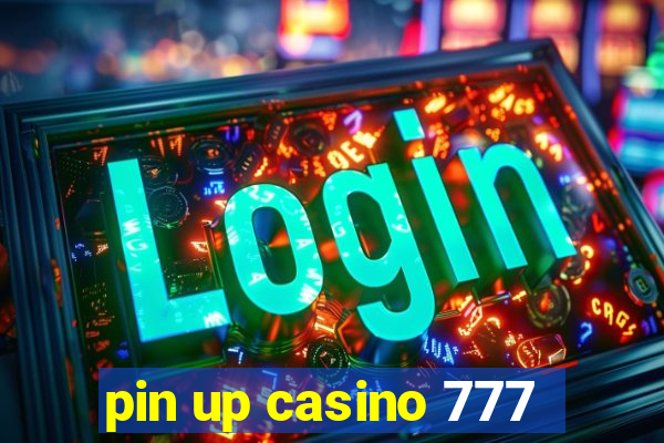 pin up casino 777