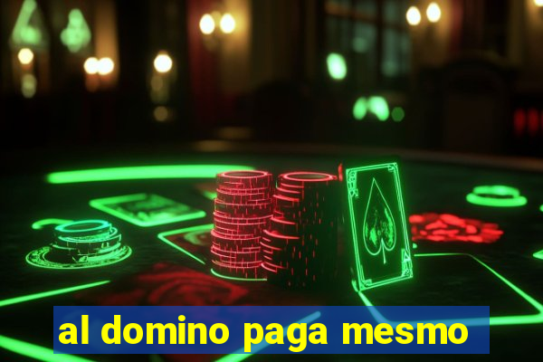 al domino paga mesmo