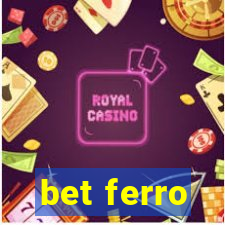 bet ferro