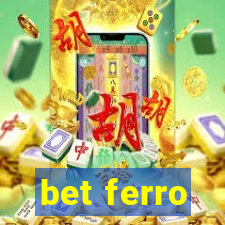 bet ferro