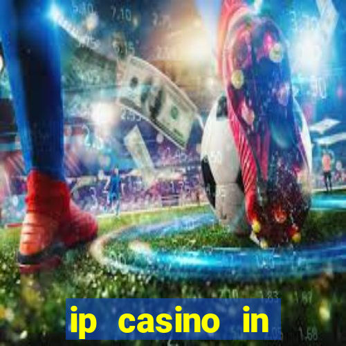 ip casino in biloxi mississippi