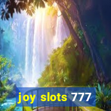 joy slots 777