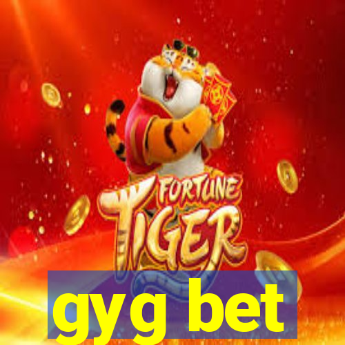 gyg bet