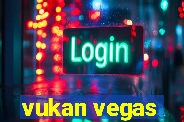 vukan vegas