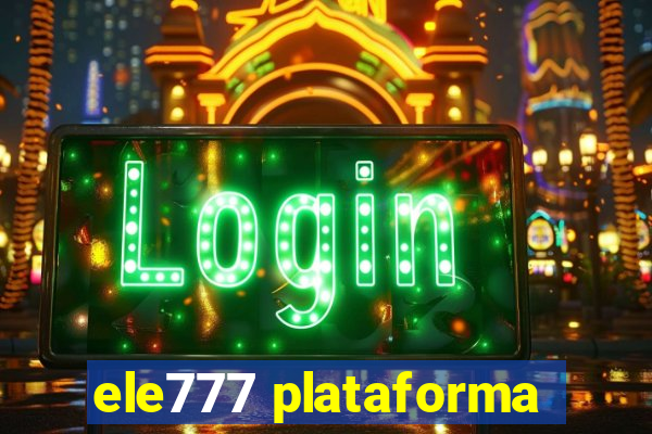 ele777 plataforma