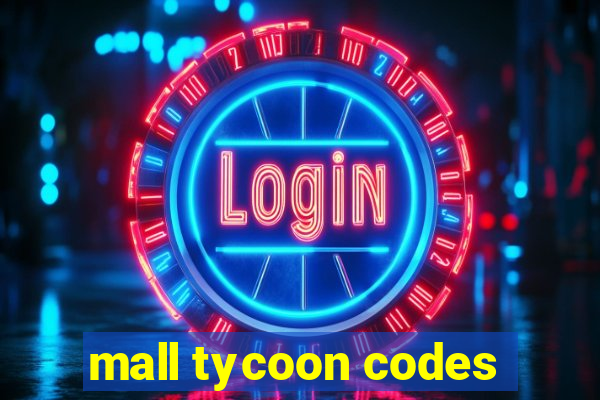 mall tycoon codes