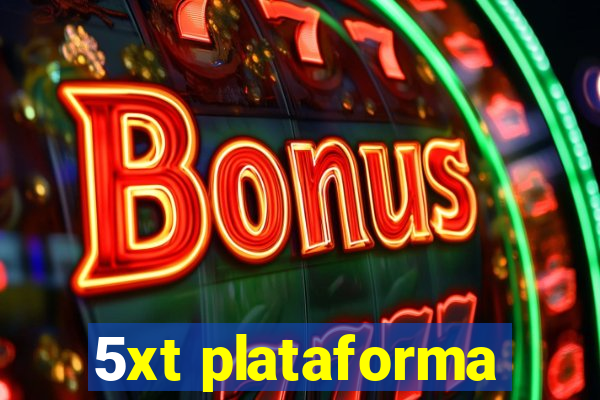 5xt plataforma