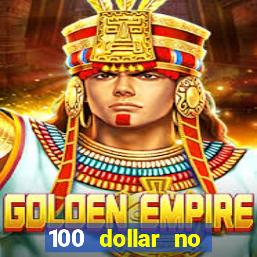 100 dollar no deposit bonus casino