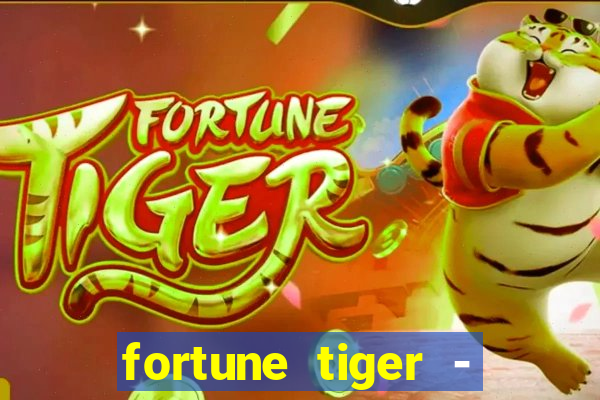 fortune tiger - reclame aqui