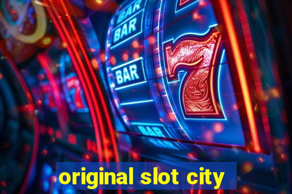 original slot city