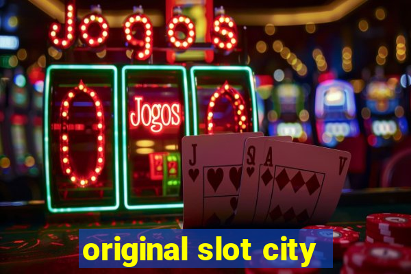 original slot city