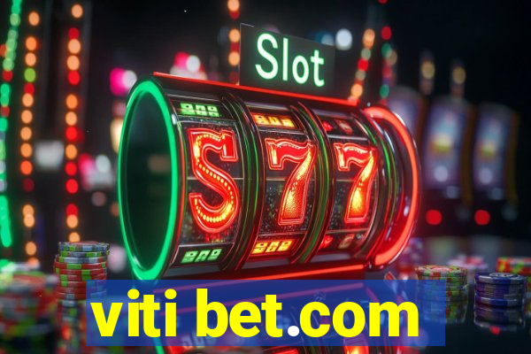 viti bet.com