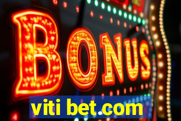 viti bet.com