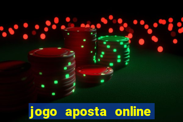 jogo aposta online ganhar dinheiro