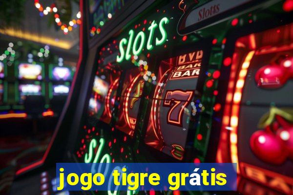 jogo tigre grátis