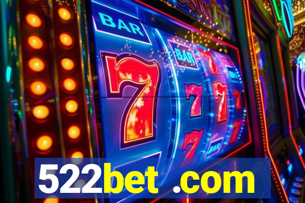 522bet .com