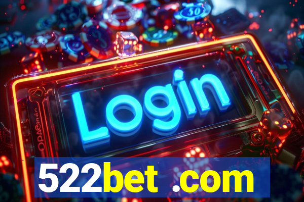 522bet .com