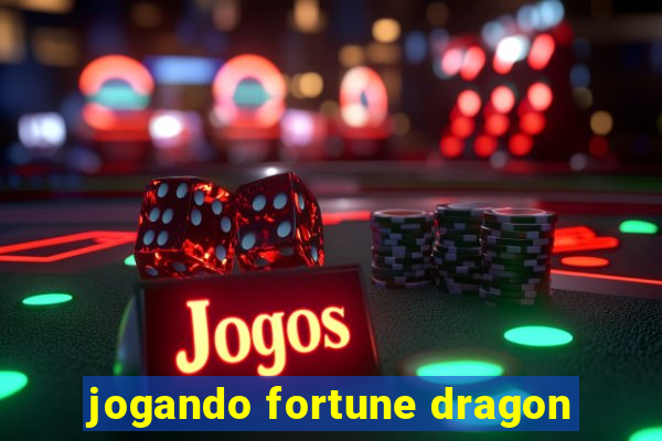 jogando fortune dragon