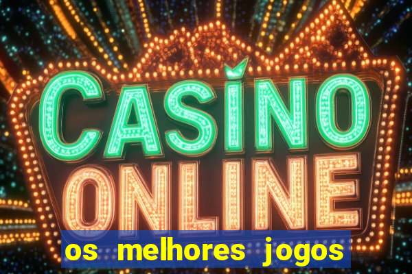 os melhores jogos de cassino para ganhar dinheiro