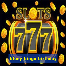 bluey bingo birthday