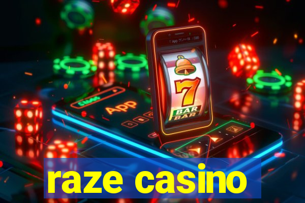 raze casino