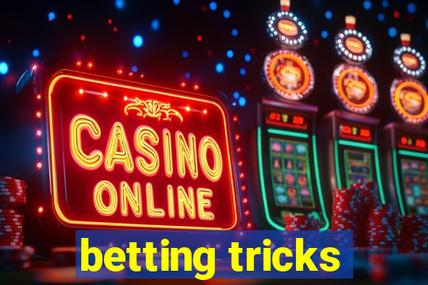 betting tricks