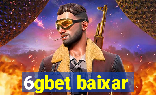 6gbet baixar