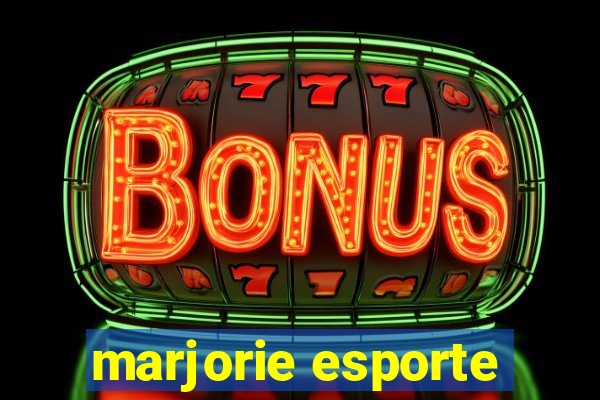 marjorie esporte