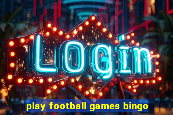 play football games bingo