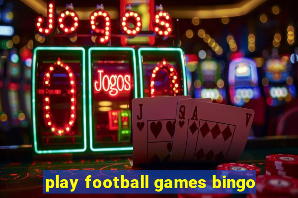 play football games bingo