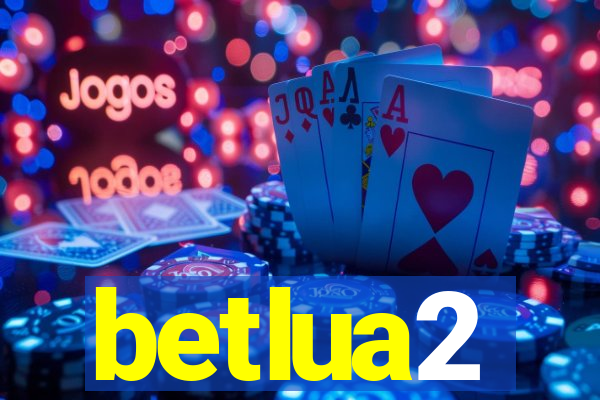 betlua2