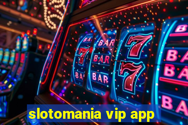 slotomania vip app