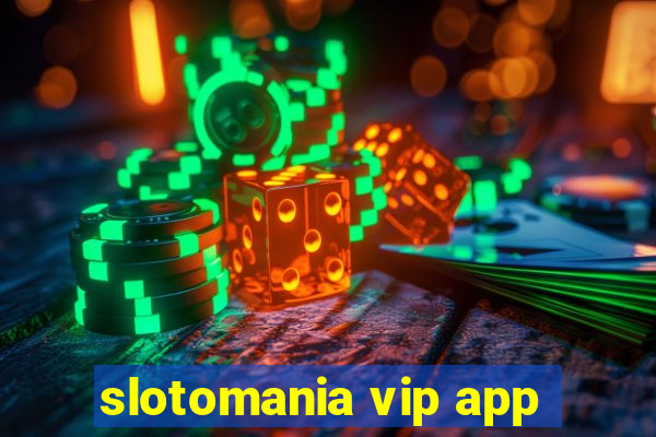 slotomania vip app