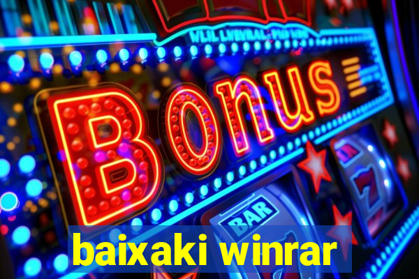 baixaki winrar