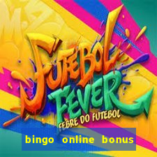 bingo online bonus no deposit