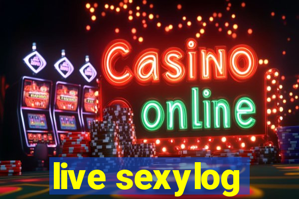 live sexylog