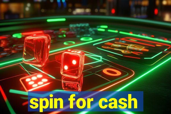 spin for cash