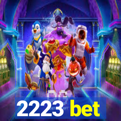 2223 bet