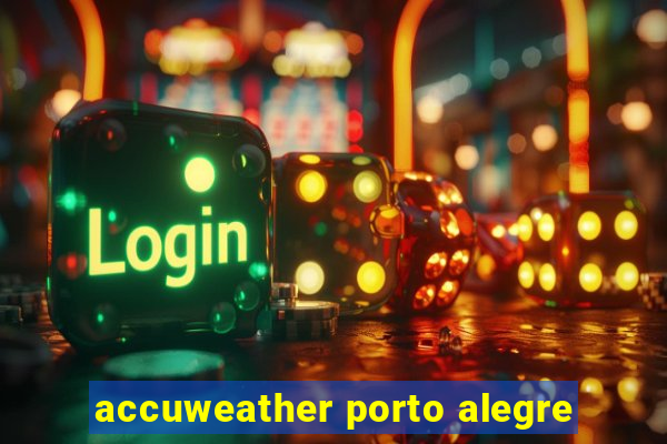 accuweather porto alegre