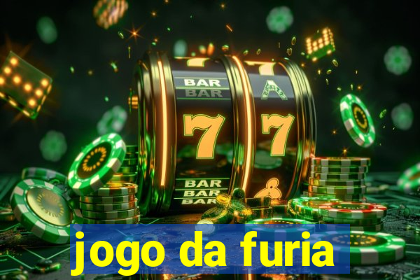 jogo da furia