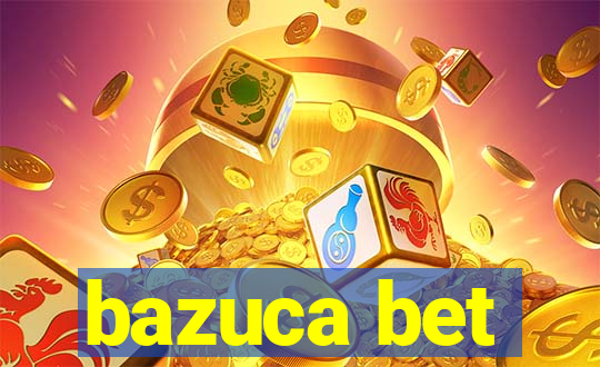 bazuca bet