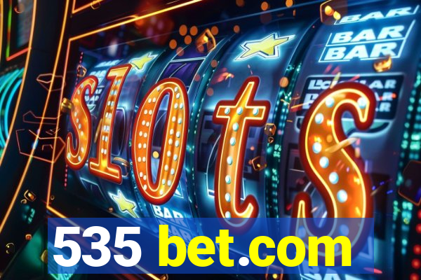 535 bet.com