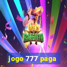 jogo 777 paga