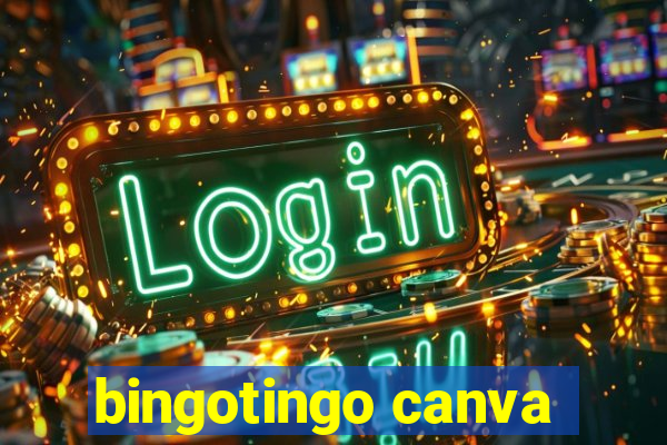 bingotingo canva