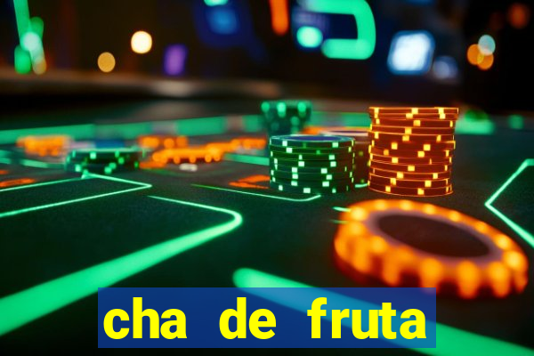 cha de fruta estrela stardew valley id 1.6