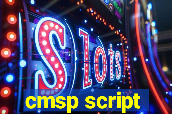 cmsp script