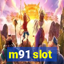 m91 slot