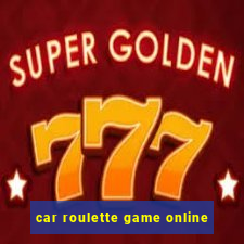 car roulette game online