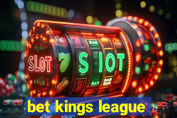 bet kings league